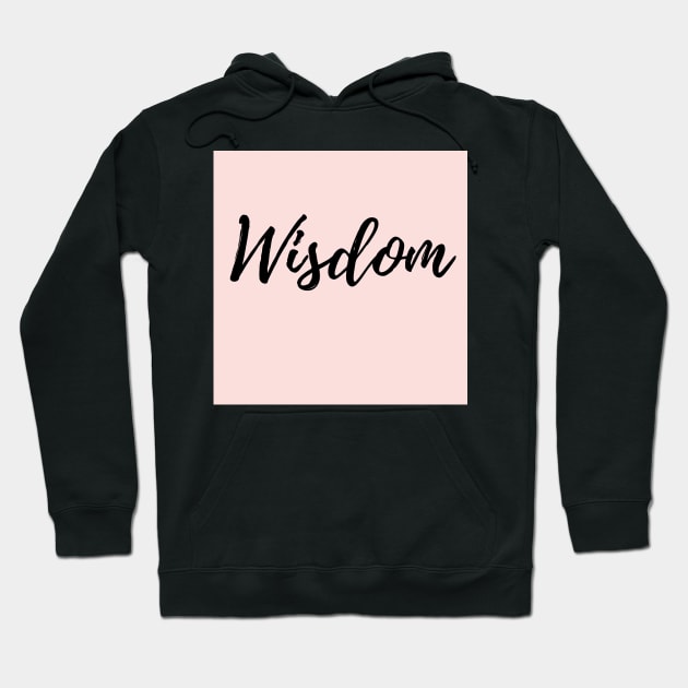 Wisdom - Pink Background Positive Affirmation Hoodie by ActionFocus